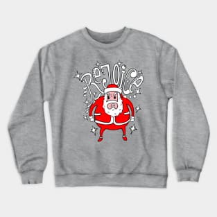 Rejoice! Crewneck Sweatshirt